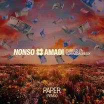 Nonso Amadi - Paper (Remix) ft. Tumelo.za & SjavasDaDeejay