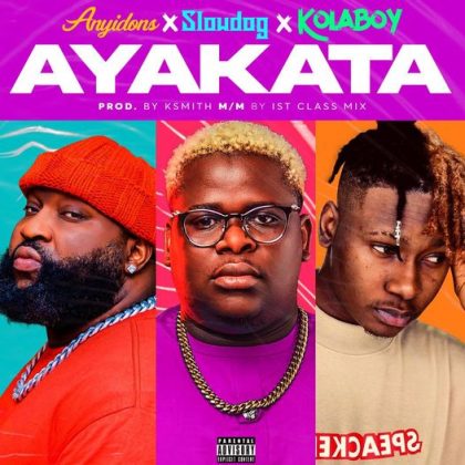 Anyidons ft. Kolaboy & Slowdog – Ayakata