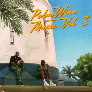 Show Dem Camp – Palmwine Music Vol 3