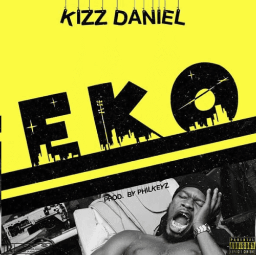 Kizz Daniel – EKO