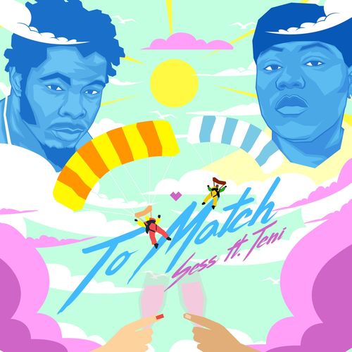 Sess – To Match ft. Teni