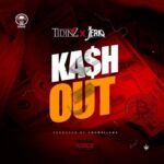 Tidinz Ft. JeriQ – Kash Out